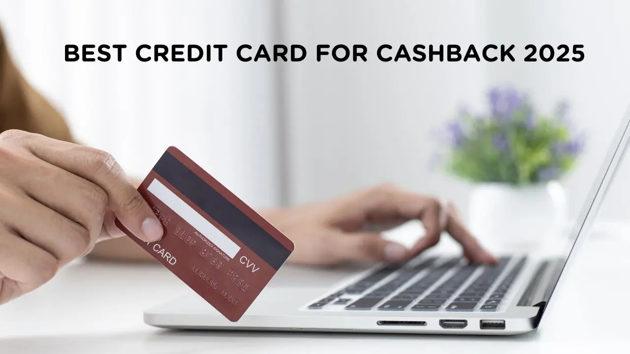 BEST CREDIT CARD FOR cashback in 2025